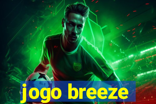 jogo breeze